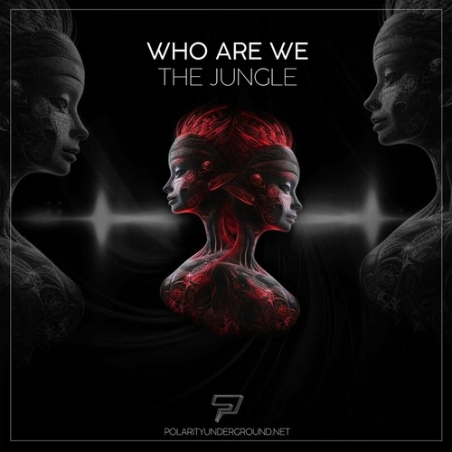 Who Are We - The Jungle [PLRTUNDR042]